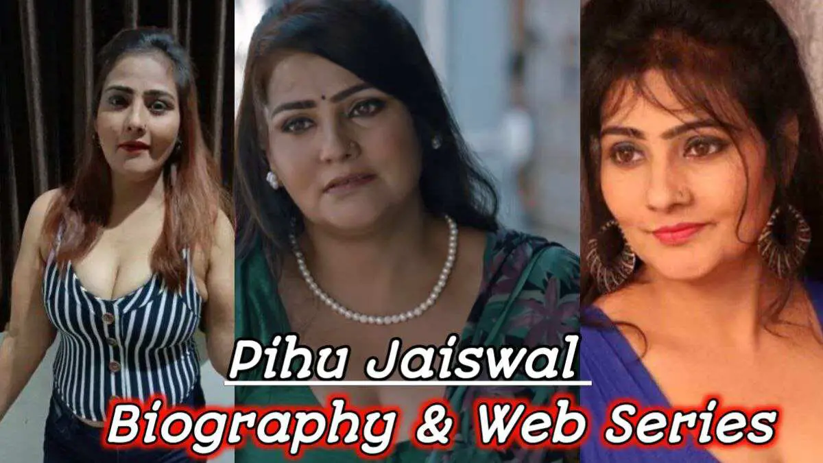 Pihu Jaiswal Web Series Wikipedia Movies Photos Husband Ullu Web Prime